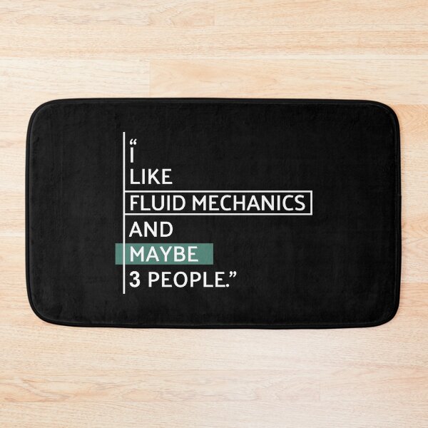 Item preview, I Like Fluid Mechanics and Maybe 3 People designed and sold by MaryAller.