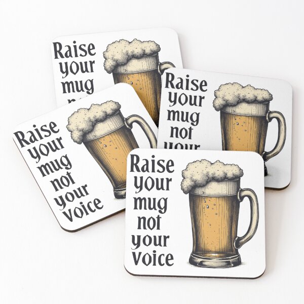 Item preview, Raise Your Mug, Not Your Voice designed and sold by SignumShop.