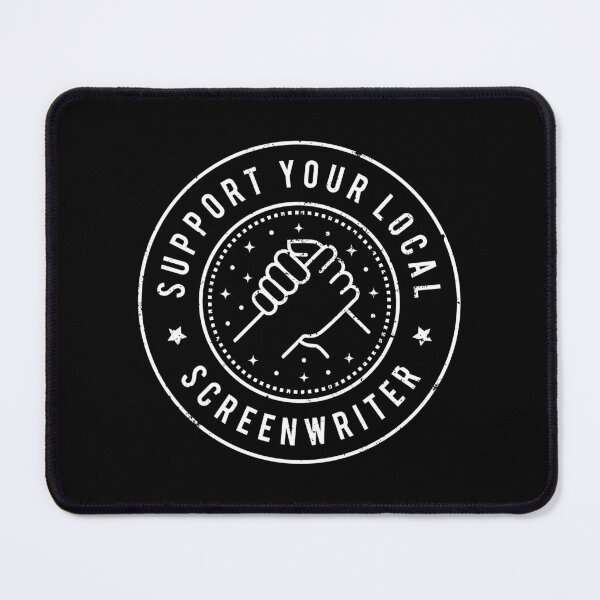 Item preview, Support Your Local Screenwriter designed and sold by MaryAller.
