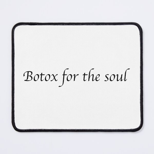 Item preview, Botox for the soul designed and sold by nogamax.