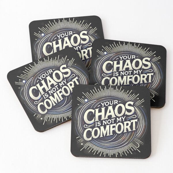 Item preview, "Your Chaos Is Not My Comfort" Design designed and sold by Desireehaz.