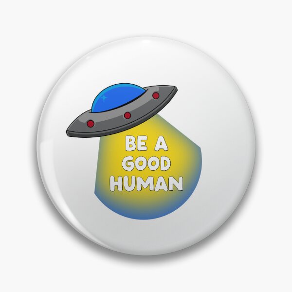 Item preview, Be a good human  designed and sold by DomDrawsThings.