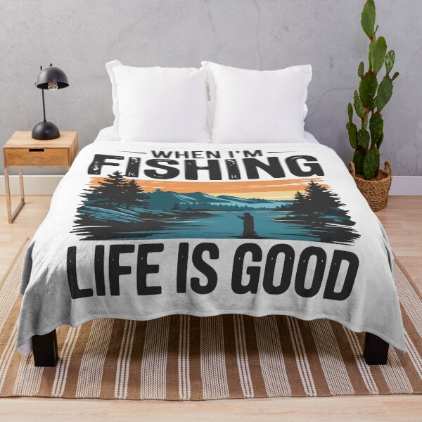 Item preview, When I'm Fishing Life is Good designed and sold by VariousGoodies.