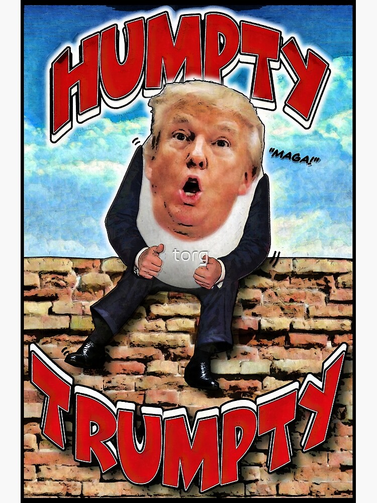 Humpty Trumpty Poster