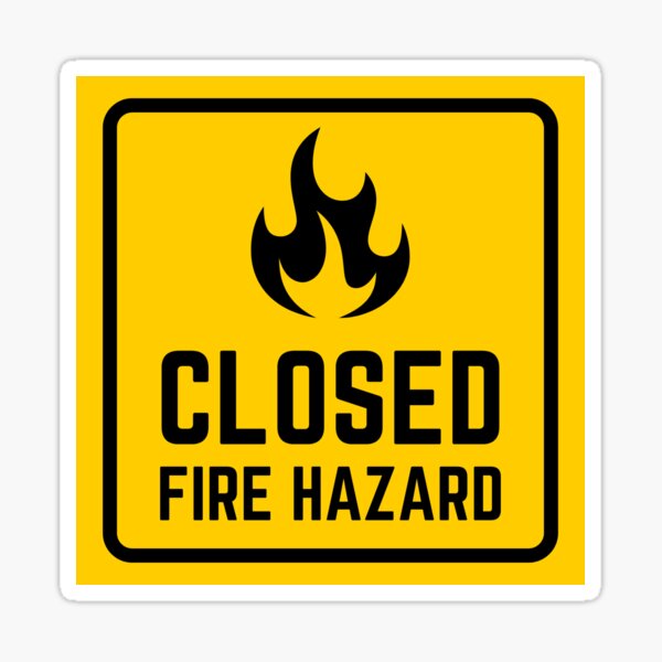 Artikel-Vorschau von Aufkleber „Geschlossene Brandgefahr“ – Sicherheitswarnschild für Bereiche mit eingeschränktem Zugang und Brandgefahr, designt und verkauft von crazymessygirl.