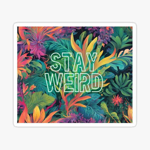 Aperçu de l'œuvre Trippy Hippie Restez bizarre créée et vendue par lilyraeart.
