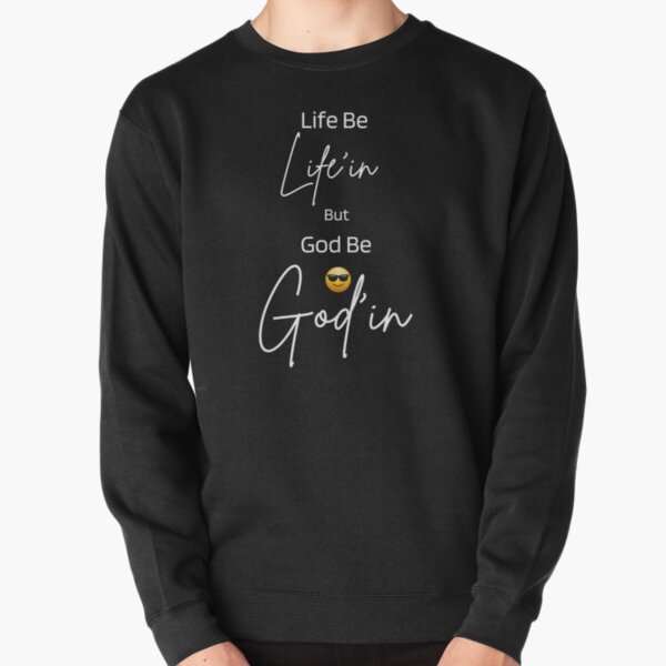 But God Pullover Sweatshirt