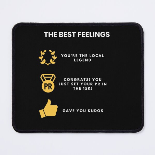 Item preview, THE BEST FEELINGS: You're the Local Legend Congrats! You just set your PR in the 15K! gave you kudos designed and sold by inawonderland.