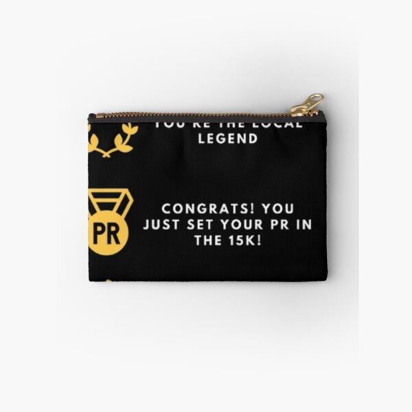Item preview, THE BEST FEELINGS: You're the Local Legend Congrats! You just set your PR in the 15K! gave you kudos designed and sold by inawonderland.