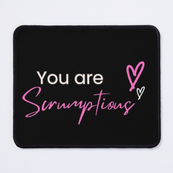 Item preview, You Are Scrumptious designed and sold by inawonderland.