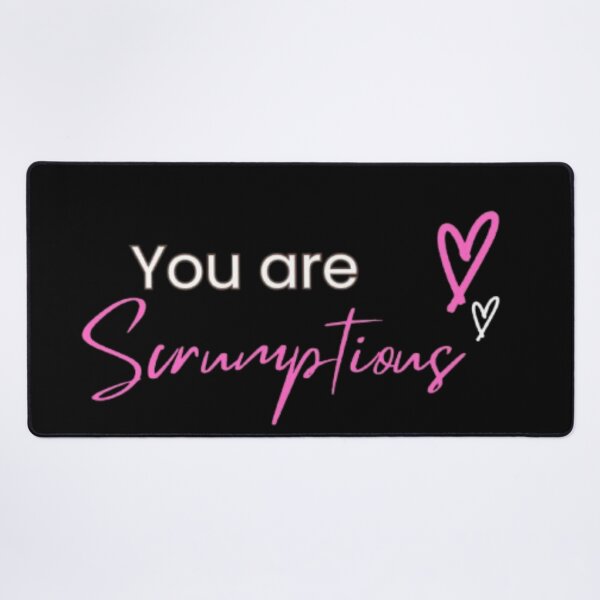 Item preview, You Are Scrumptious designed and sold by inawonderland.