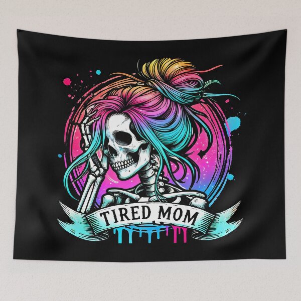 Item preview, Tired Mom Skeleton - Funny and Colorful Mom Life Design designed and sold by DrawHandArt.
