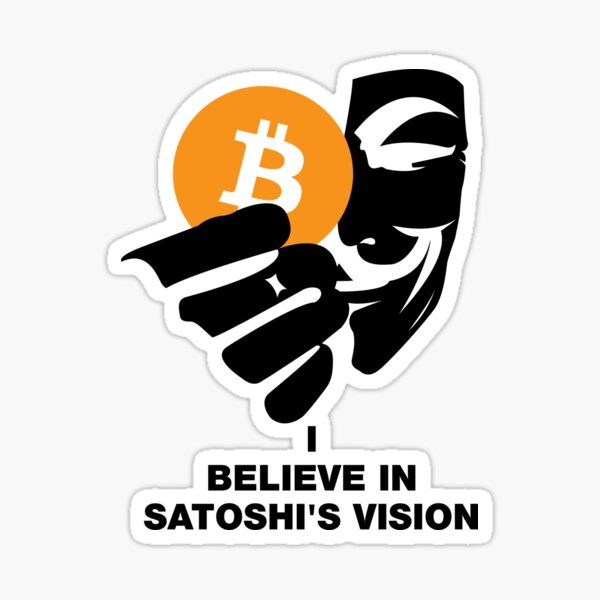 I Believe in Satoshi's Vision (Black) Sticker