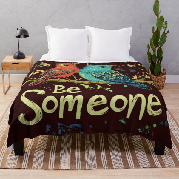 Item preview, Be Someone designed and sold by Brendon987.