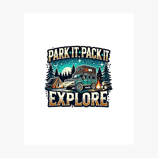 Item preview, Park It, Pack It, Explore Camping Adventure Design designed and sold by Designeerguy.