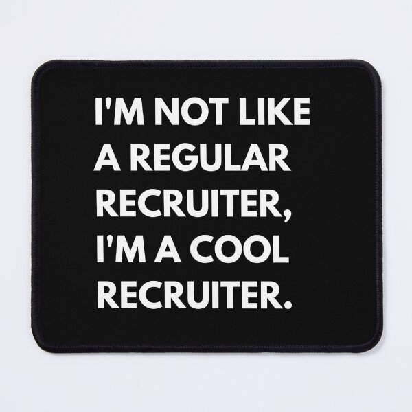 Item preview, I'm Not Like A Regular Recruiter I'm A Cool Recruiter Funny Human Resources designed and sold by CuteLovelyDesigns.