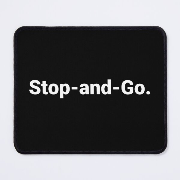 Item preview, Stop-and-Go. designed and sold by Text-based T-Shirts and Gifts.
