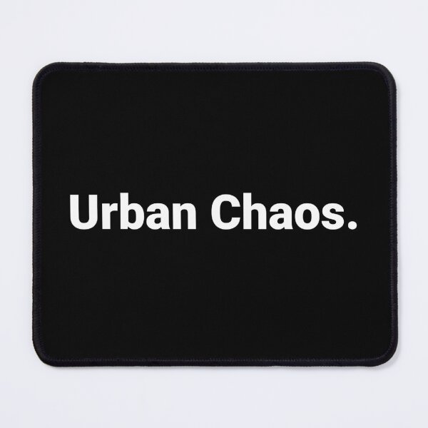 Item preview, Urban Chaos. designed and sold by Text-based T-Shirts and Gifts.