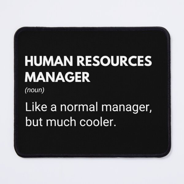Item preview, Human Resources Manager Like A Normal Manager But Much Cooler Funny designed and sold by CuteLovelyDesigns.