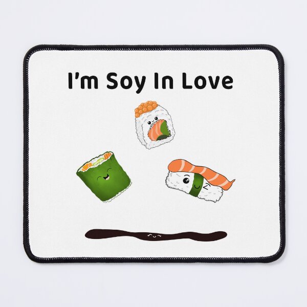 Item preview, I'm Soy In Love Sushi designed and sold by daphsam.