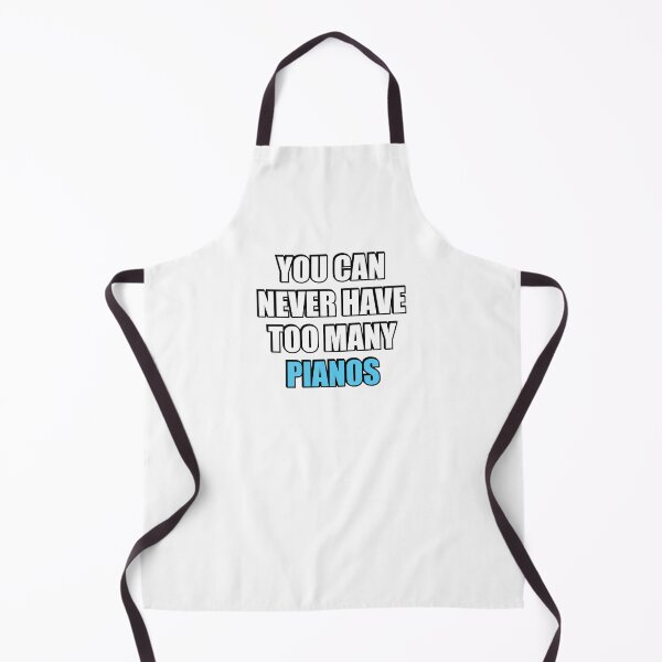 Item preview, You can never have too many Pianos designed and sold by Inspirationmotivation.