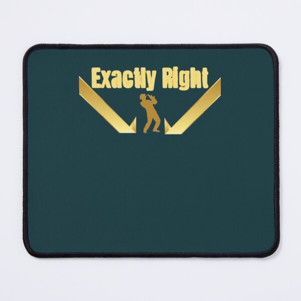 Item preview, Exactly Right designed and sold by YGiter.