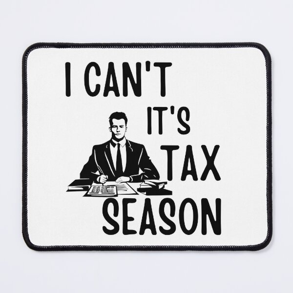 Item preview, Funny I Can't its Tax Season Funny Accountant Saying designed and sold by Guess4best.