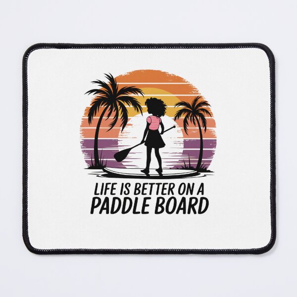 Item preview, Life Is better on a paddle board designed and sold by Peter Stawicki.