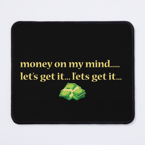 Item preview, Money on my mind designed and sold by AppleCups.