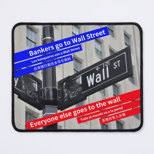 Item preview, Bankers go to wall street designed and sold by Quahx.