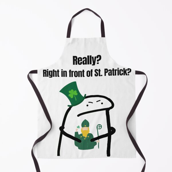 Item preview, Really? Right in front of st patrick? Funny Meme St Patrick's Day Design designed and sold by Invisible-Cult.