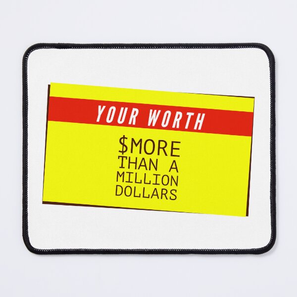Item preview, Your worth $more than a million dollars designed and sold by enlightenedonez.