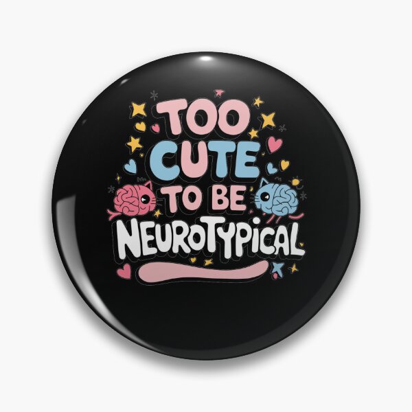 Item preview, Too Cute to Be Neurotypical designed and sold by Mateusz Majcherek.