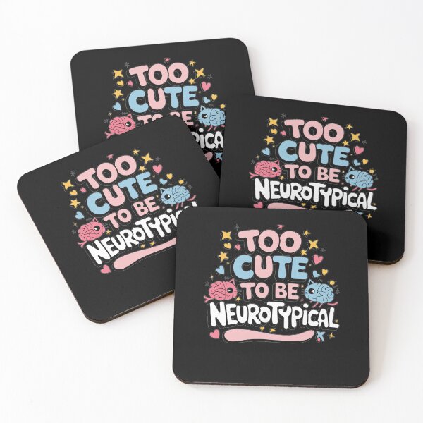 Item preview, Too Cute to Be Neurotypical designed and sold by Mateusz Majcherek.