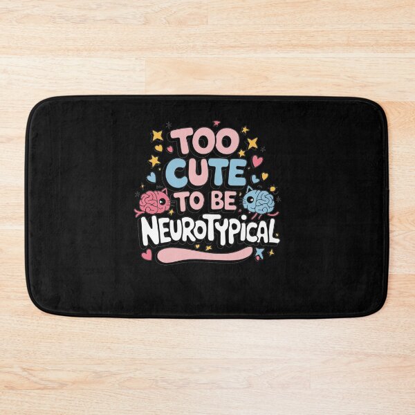 Item preview, Too Cute to Be Neurotypical designed and sold by Mateusz Majcherek.