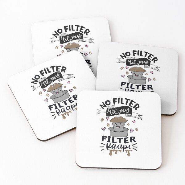 Item preview, No filter ‘til my filter kaapi designed and sold by inkcidentally.