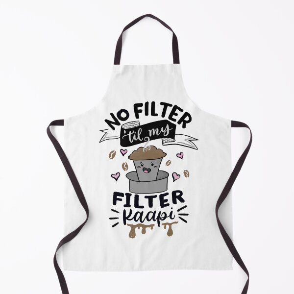 Item preview, No filter ‘til my filter kaapi designed and sold by inkcidentally.