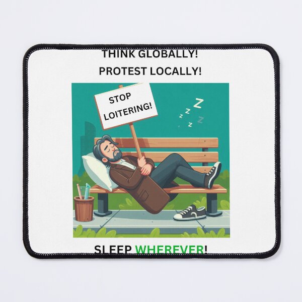 Item preview, A protester asleep on a park bench. designed and sold by me-me-me74.