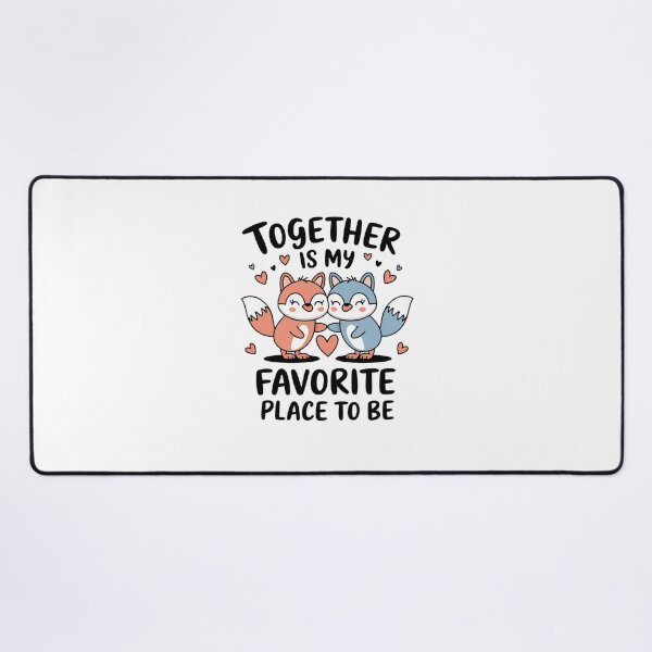 Item preview, Together is my favorite place to be designed and sold by Mateusz Majcherek.