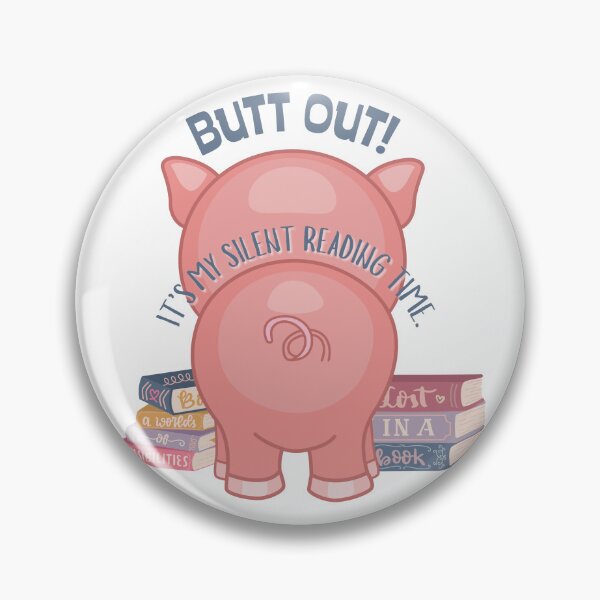 Item preview, Butt Out! It's My Silent Reading Time! designed and sold by TheBookBarista.