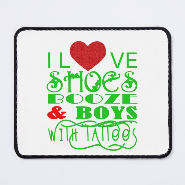 Item preview, Shoes Booze & Boys with Tattoos designed and sold by PRETTYGIRLZTING.