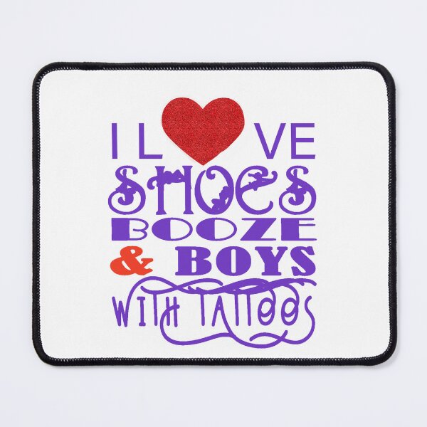 Item preview, Shoes Booze & Boys with Tattoos designed and sold by PRETTYGIRLZTING.
