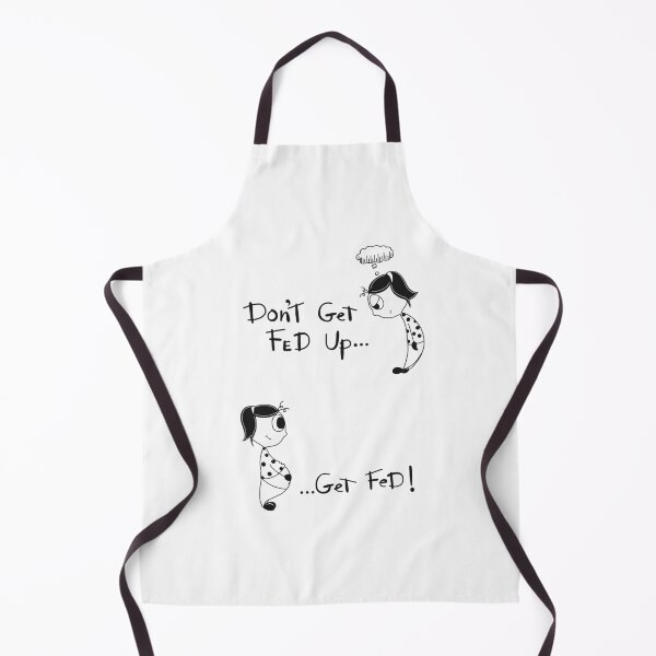Item preview, Fed Up ! designed and sold by SupeeDesigns.