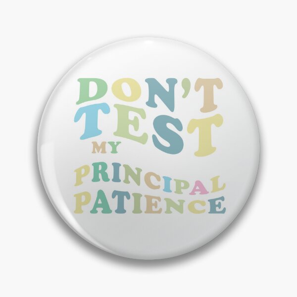 Item preview, Don't test my principal patience designed and sold by jazzydevil.