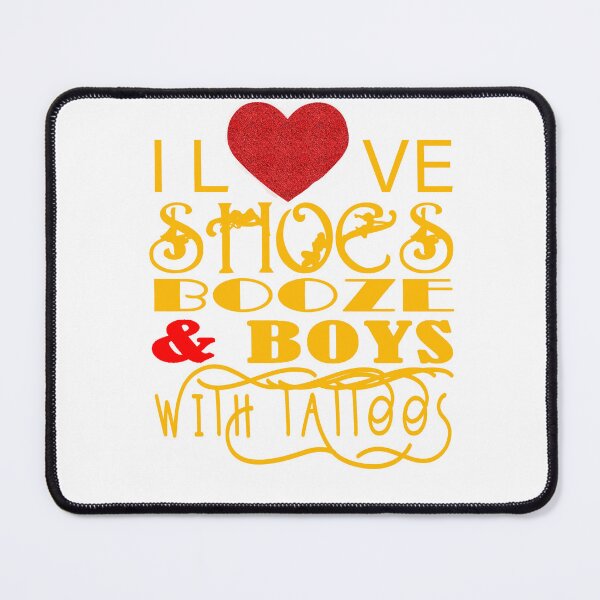 Item preview, Shoes Booze & Boys with Tattoos designed and sold by PRETTYGIRLZTING.