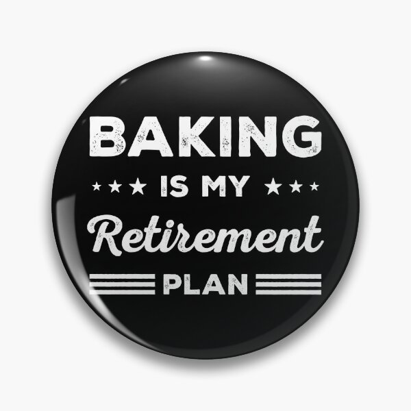 Item preview, Baking Is My Retirement Plan Funny Baking Lover designed and sold by RareBunny.