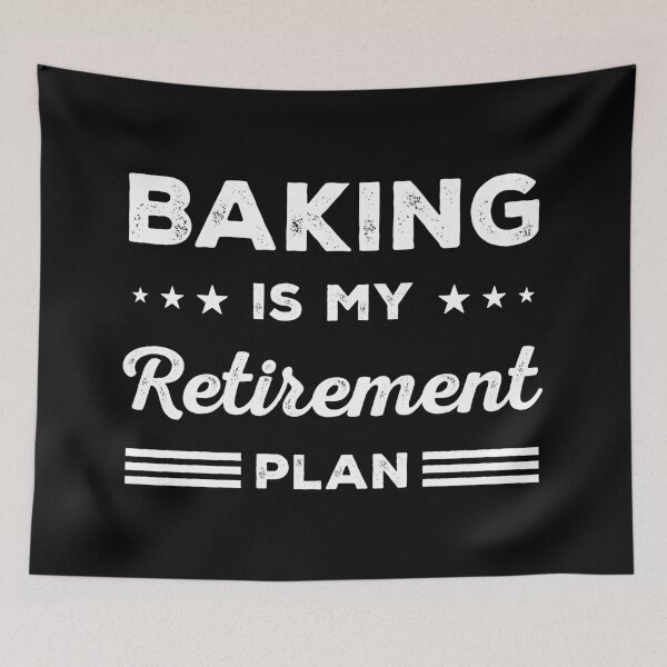 Item preview, Baking Is My Retirement Plan Funny Baking Lover designed and sold by RareBunny.