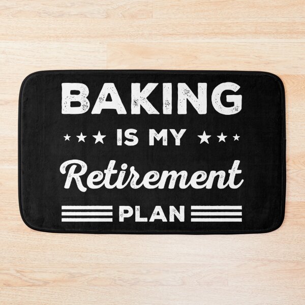 Item preview, Baking Is My Retirement Plan Funny Baking Lover designed and sold by RareBunny.
