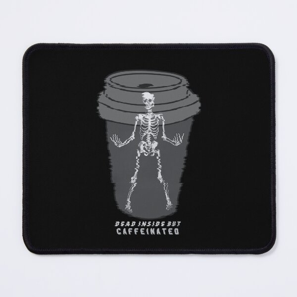 Item preview, Dead Inside But Caffeinated Skeletons Drinking Coffee - Funny Skeletons Halloween Gifts for Coffee Lovers Skull Spooky Sarcastic designed and sold by MatthewViews.