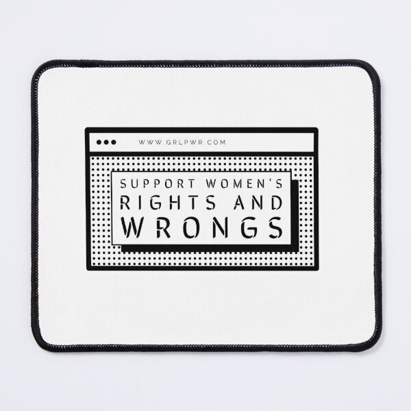 Item preview, support women's rights (and wrongs) designed and sold by sarabye.